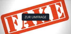 Feedback Mai 2017: Umfrage zum Thema Fake